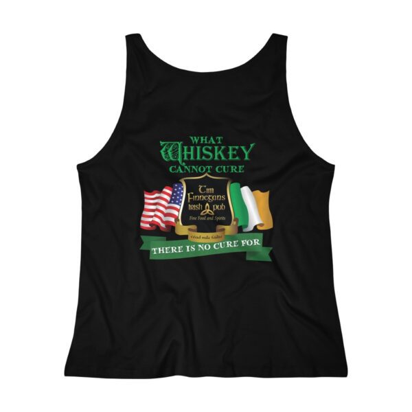 Tim FinnegansBlack Ladies Relaxed tank top- Green logo on front top left - On back us and Ireland flag What whiskey cannot cure there is no cure for