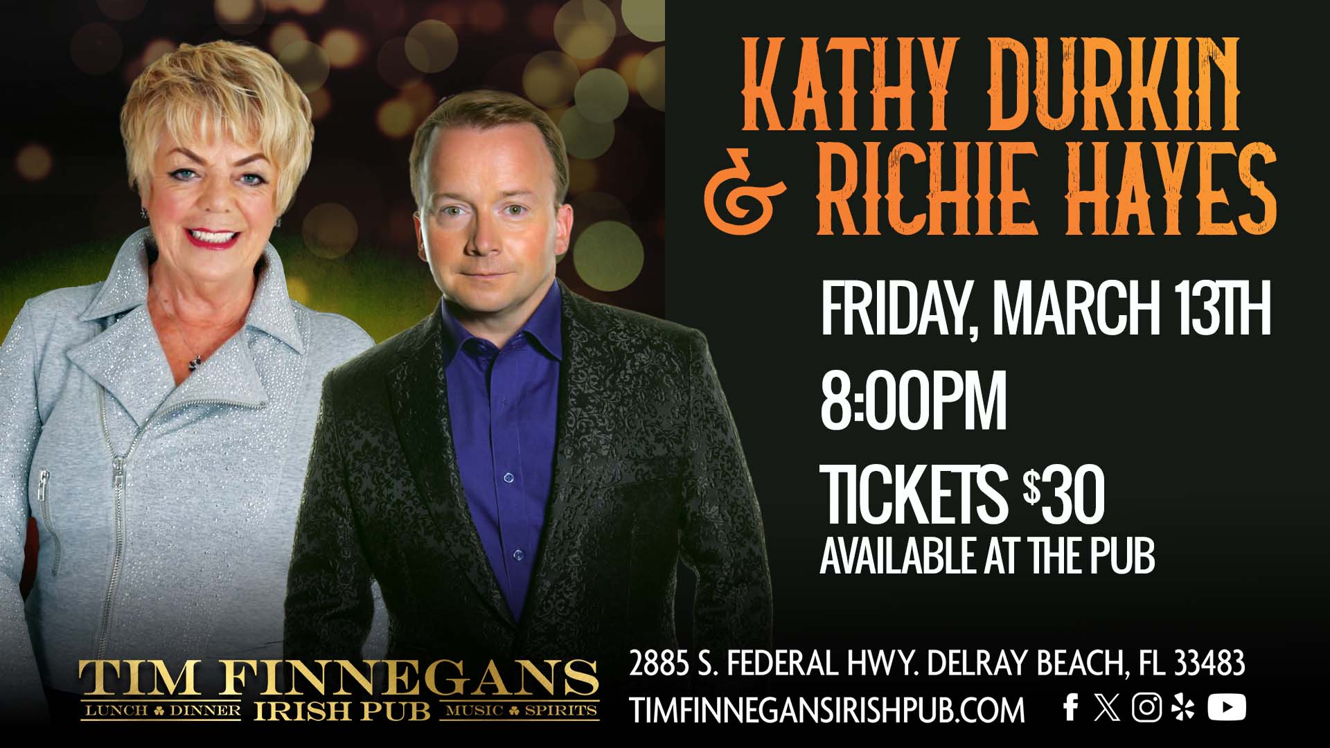 Kathy Durkin & Richie Hayes Live at Tim Finnegans - March 13th 8PM - Tickets $30 - Available at the pub