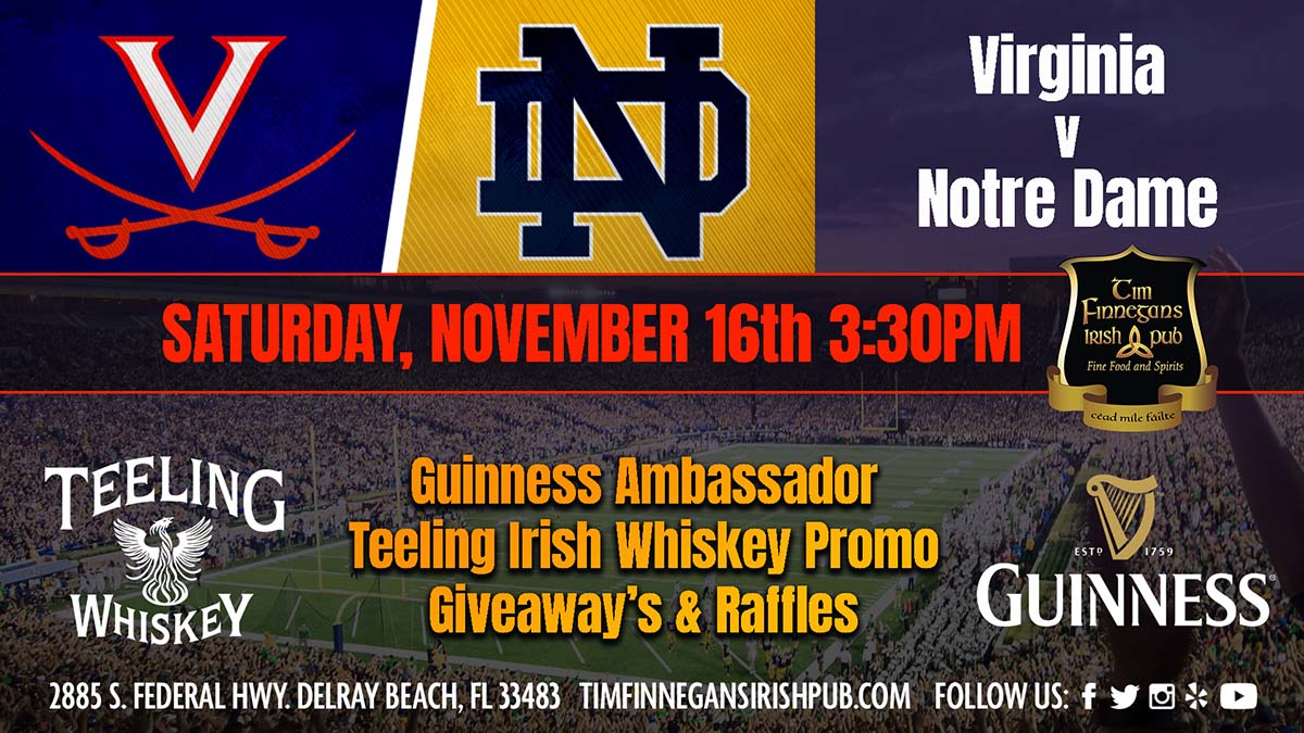 3:30PM: Watch Party - Notre Dame v. Virginia - Guinness Ambassador/Teeling Irish Whiskey Promo Giveaway’s & Raffles