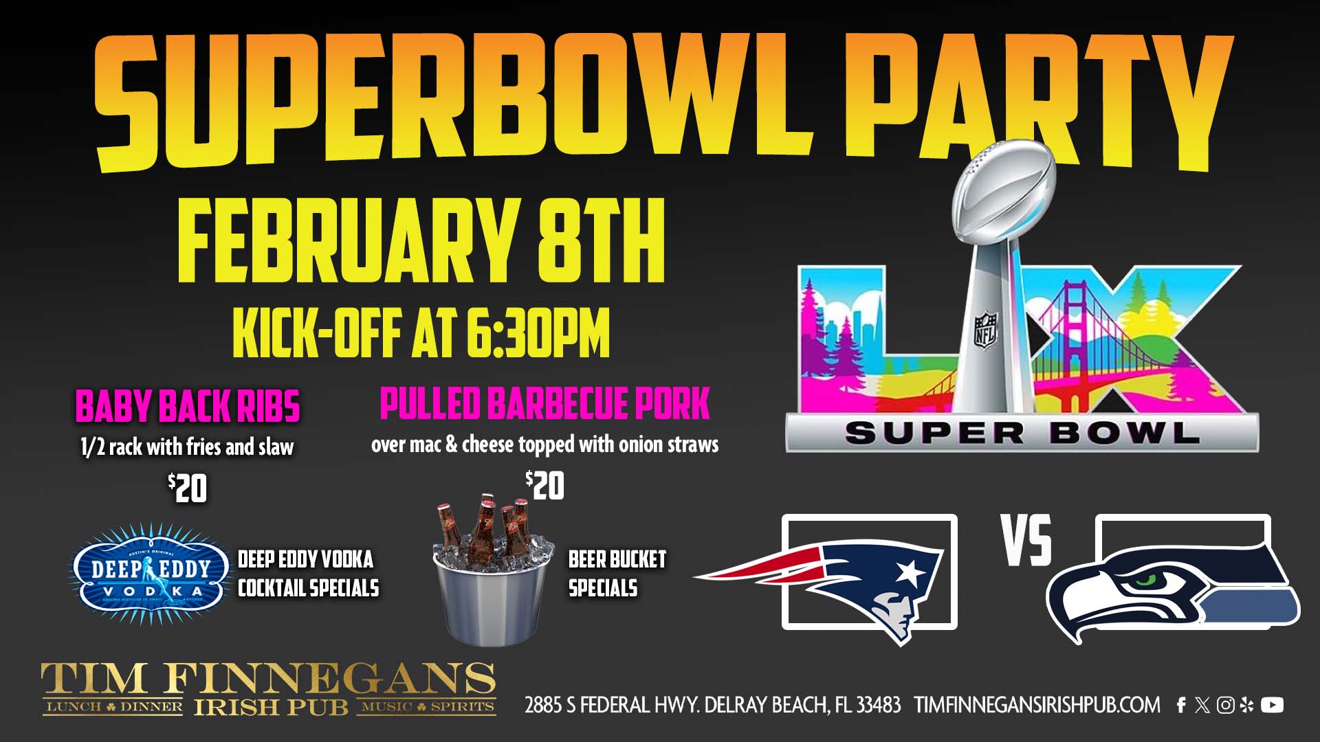 Super Bowl Party February 8th - Kick off at 6:30PM - Food & Drink Specials