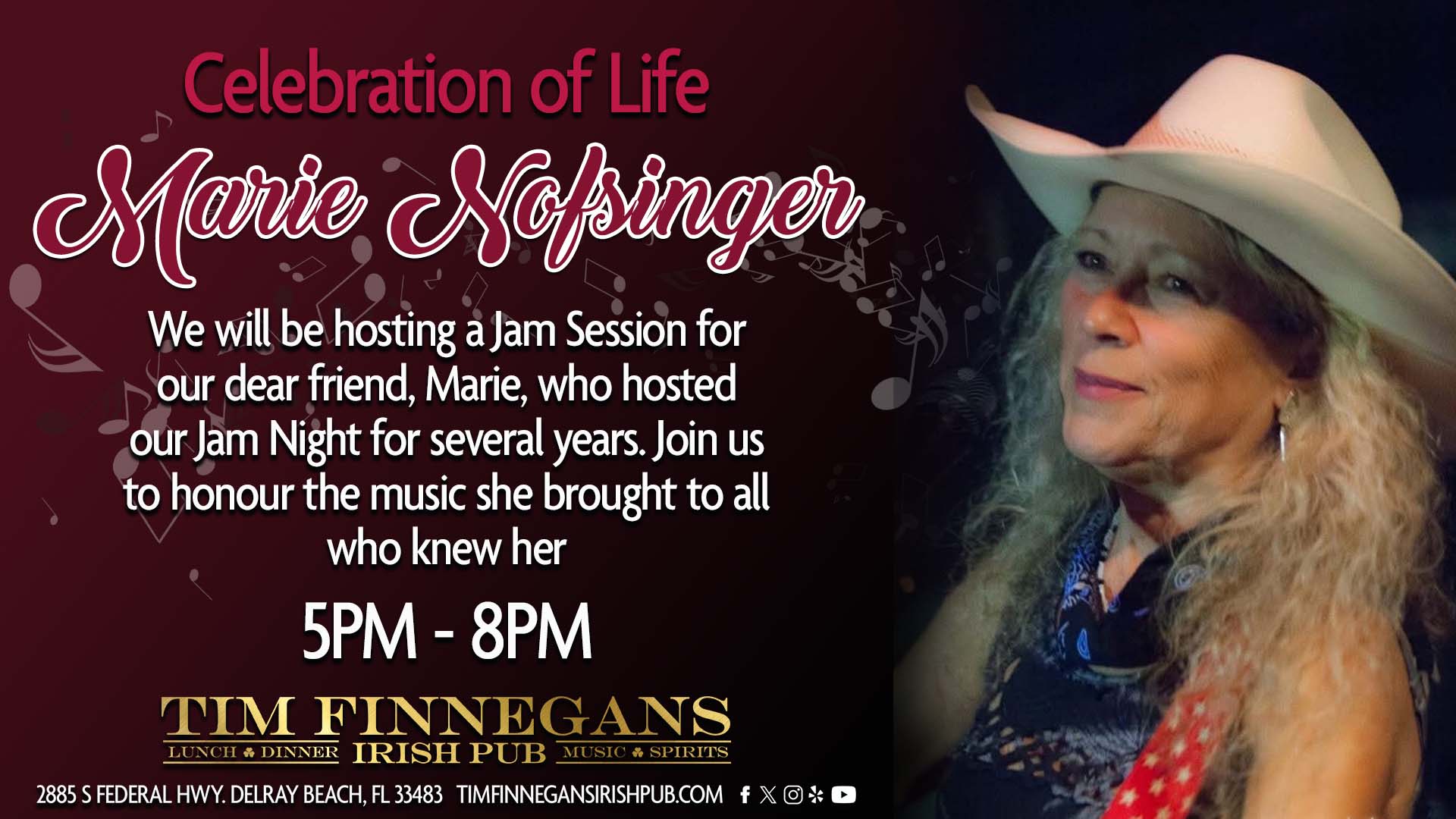 We are hosting a Celebration of Life Jam Session for our dear friend, Marie Nofsinger. 5PM -8PM - Marie hosted Jam Night at Tim Finnegans for several years. Join us to honour the music she brought to all who knew her
