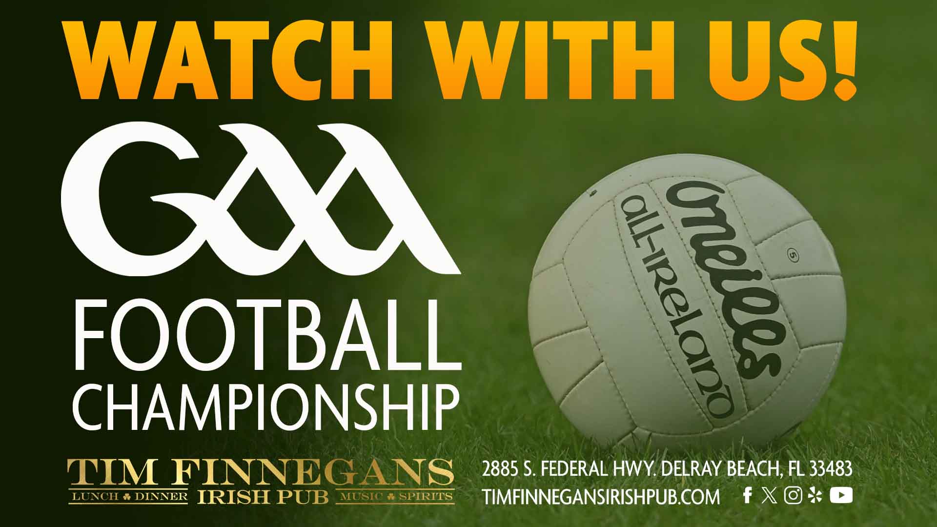 Watch GAA Football Championship with us at Tim Finnegans